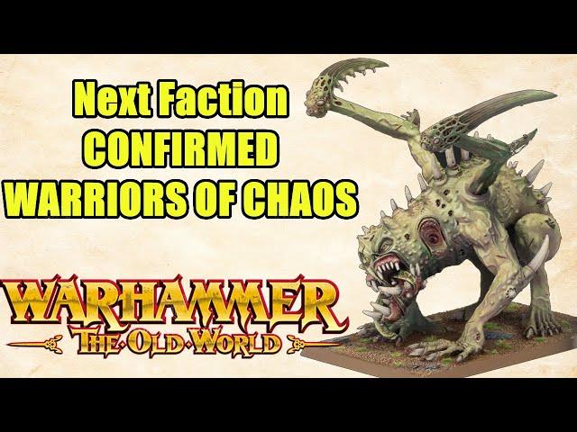 NEWS - Warriors of Chaos Confirmed NEXT FACTION - Warhammer The Old World