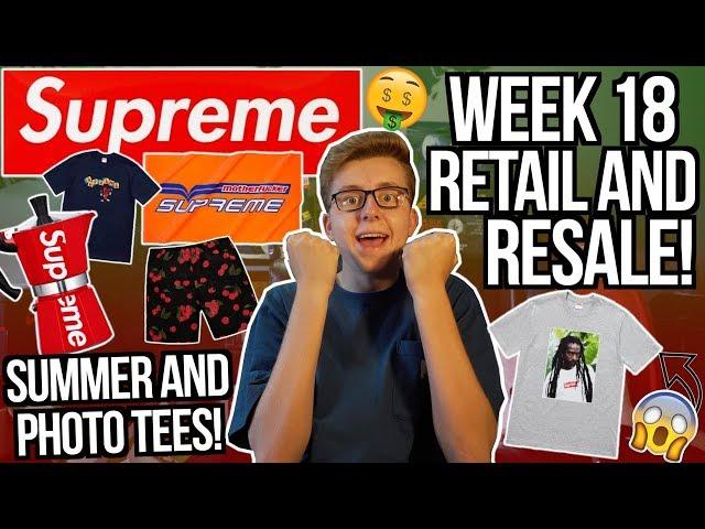 SUPREME WEEK 18 SS19 FULL RETAIL AND RESALE! | FINALLY A PHOTO TEE BUJU BANTON! | SUMMER TEES