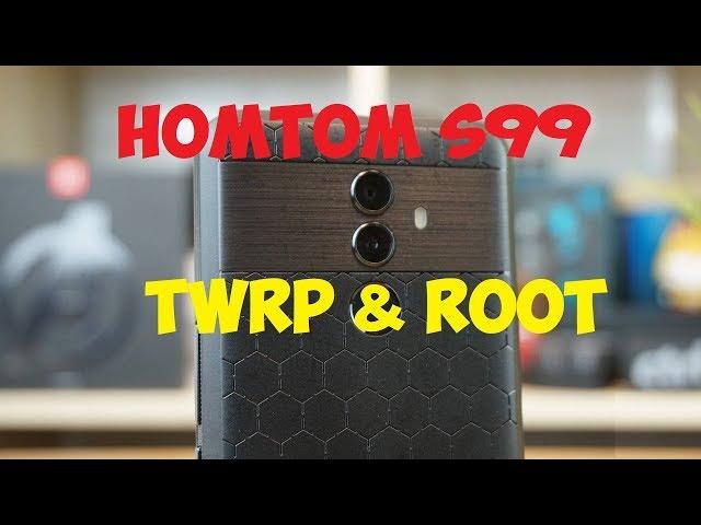 HOMTOM S99 - Установка TWRP & ROOT