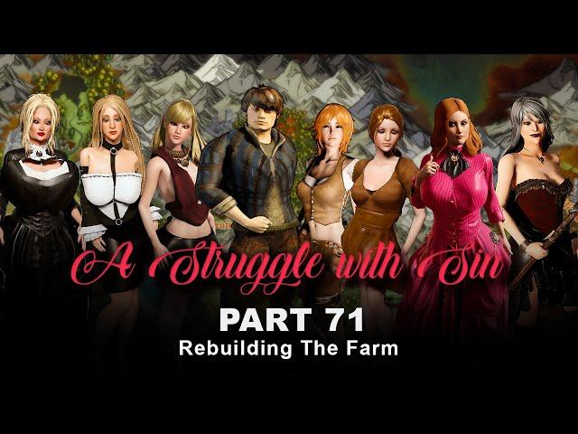 A Struggle with Sin Part 71 - v0.5.9.0, Rebuilding The Farm