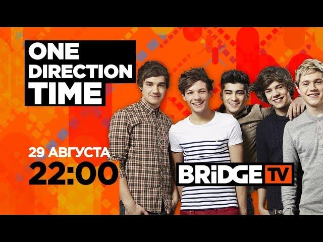 ONE DIRECTION TIME on BRIDGE TV 29/08/2019