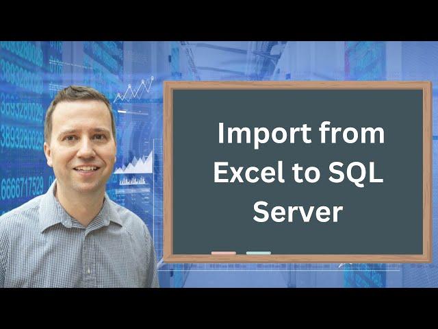 How to import data from Microsoft Excel into Microsoft SQL Server