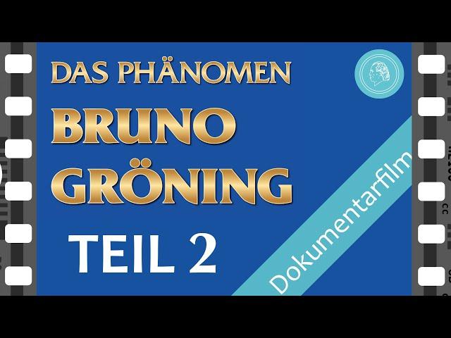 The PHENOMENON BRUNO GROENING – documentary film – PART 2