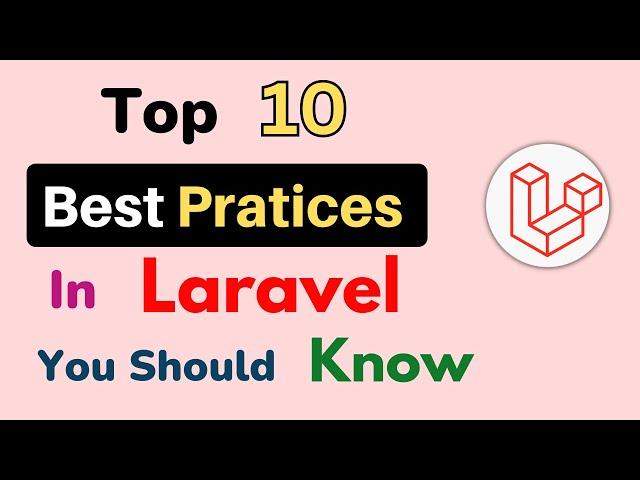 Laravel Top 10 Best Practices | Laravel Best Practices | Laravel Interview Question | HINDI