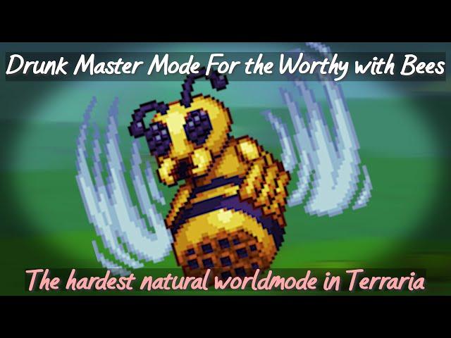 Drunk Master Mode For the Worthy Not the Bees: The hardest natural worldmode in Terraria