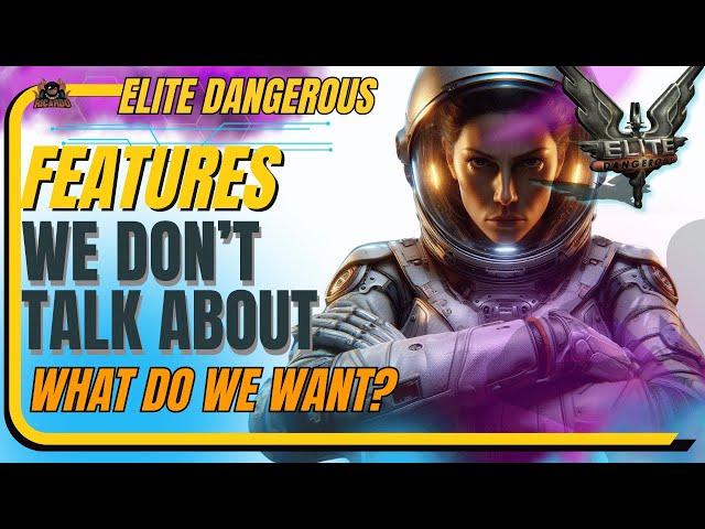 Less talked about Features Commanders secretly want in Elite Dangerous