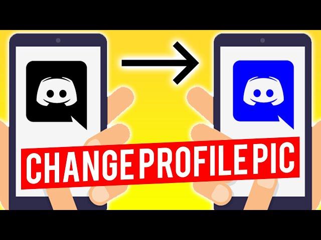 How To Change Discord Profile Picture on Mobile (Quick & Easy)