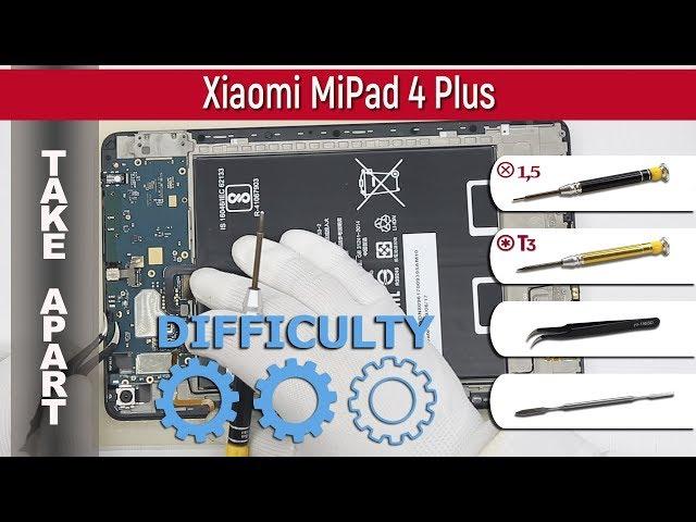 How to disassemble  Xiaomi Mi Pad 4 Plus M1806D9W Take apart Tutorial