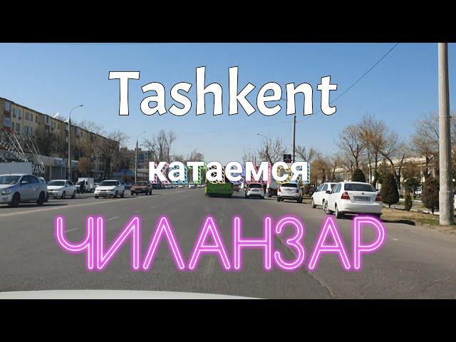 Uzbekistan  Tashkent ЧИЛАНЗАР