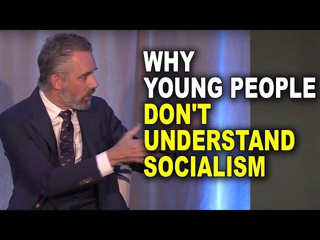 Jordan Peterson: Why Young People Don't Understand Socialism