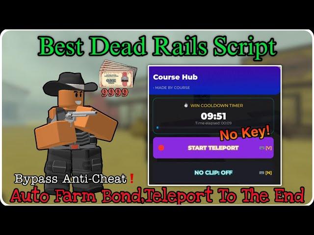 NEW Dead Rails Script (No Key) | Auto Teleport To End (Win),Auto Bonds Farm,Noclip,Pastebin 2025 