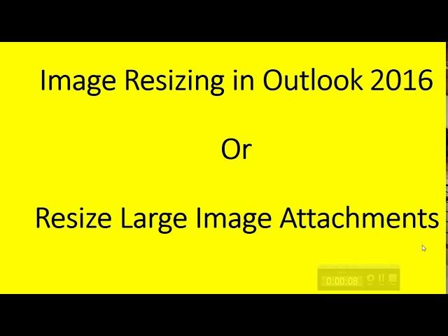 Resize Large Image Attachments while sending email in outlook | How To Resize Photo in outlook 2016