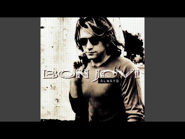 Bon Jovi - Always (Remastered) [Audio HQ]