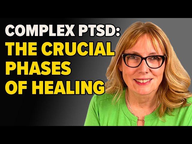 Five CRUCIAL PHASES OF HEALING Complex PTSD