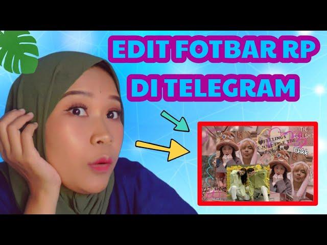 HOW TO EDIT THE RP FOTBAR ONLY FROM TELEGRAM