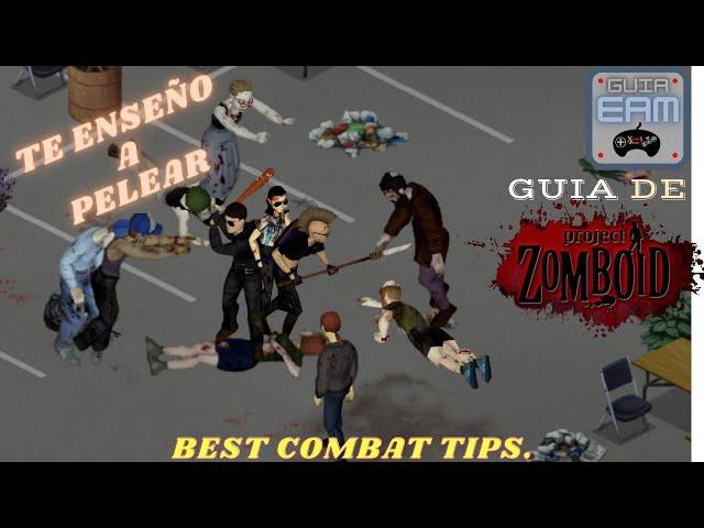 COMBAT TIPS TO FIGHT MELEE IN PROJECT ZOMBOID (TIPS AND STRATEGIES) | EAM GUIDE