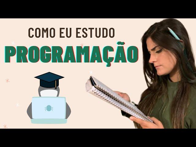 COMO EU ESTUDO PROGRAMAÇÃO?