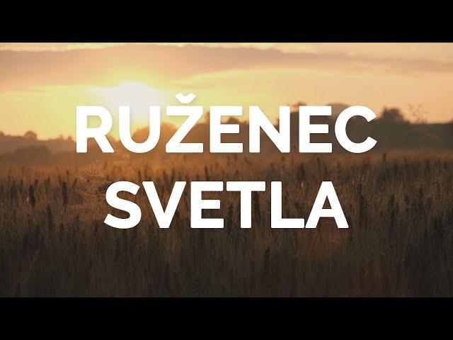 RUŽENEC SVETLA