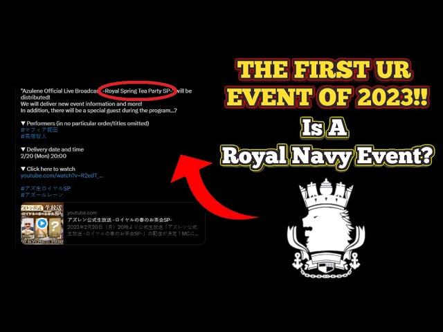 A ROYAL NAVY UR EVENT TO START 2023?! | Azur Lane