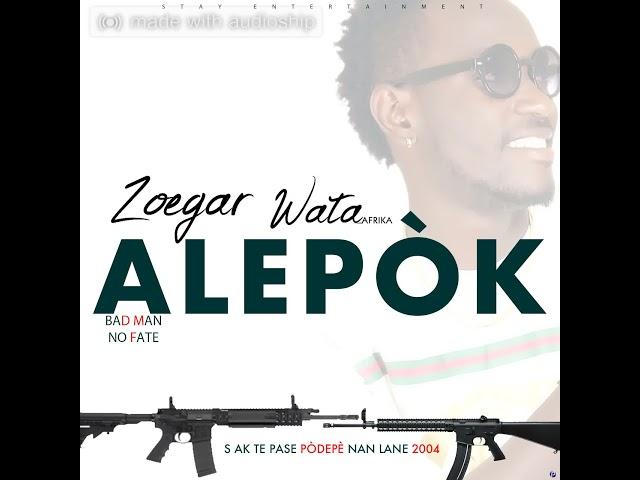 Alepòk by Zoegar Wata Afrika (Audio)