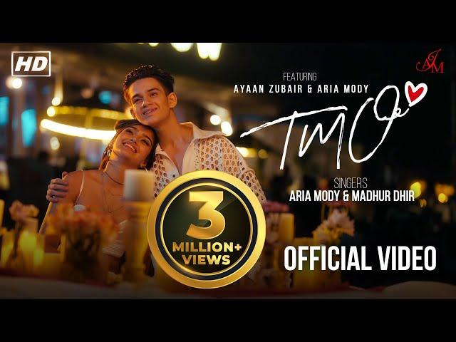 " TMO " Official Music Video - | Ayaan Zubair | Aria Mody | Madhur Dhir