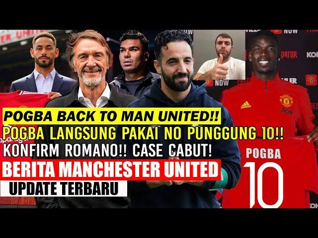 KEJUTAN BESARPOGBA KEMBALI KE MU PAKAI NO PUNGGUNG 10KONFIRM ROMANO STRIKER BARU MUCASE CABUT