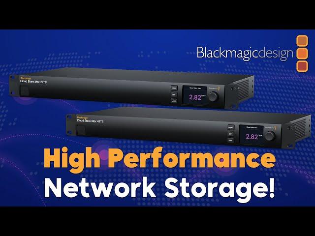 Blackmagic Cloud Store Max: Real Time Storage Video Monitoring!