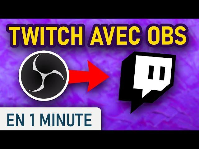 Diffuser un live Twitch avec OBS Studio