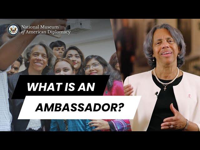 What Is an Ambassador?