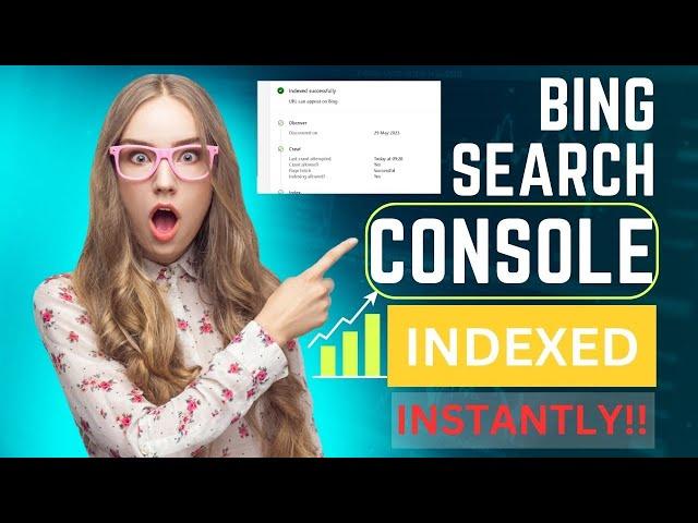 Instantly Index Blogger Website in Bing Search Console |How to Setup Fast Indexing