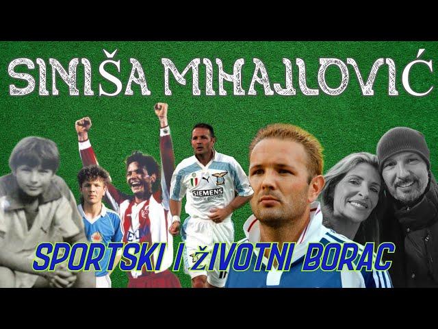 Siniša Mihajlović - Životna priča sportskog i životnog borca