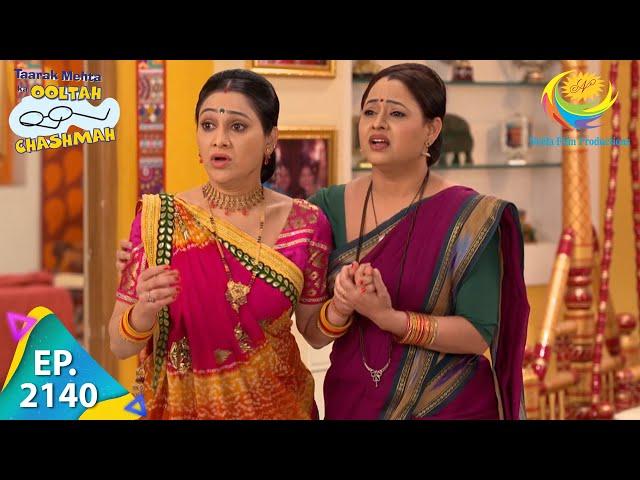 Taarak Mehta Ka Ooltah Chashmah - Episode 2140 - Full Episode