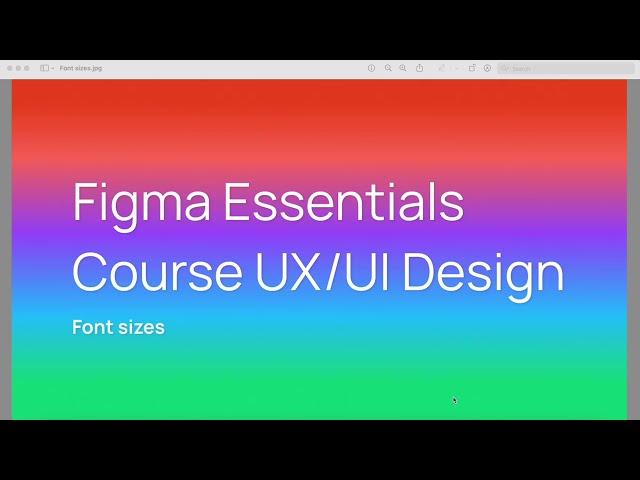 Font sizes (text styles) - Figma Essentials Course UX/UI Design