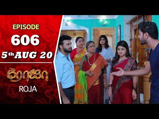 ROJA Serial | Episode 606 | 5th Aug 2020 | Priyanka | SibbuSuryan | SunTV Serial |Saregama TVShows