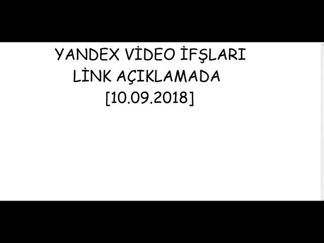 Yandex Video İfşa [10.09.2018]