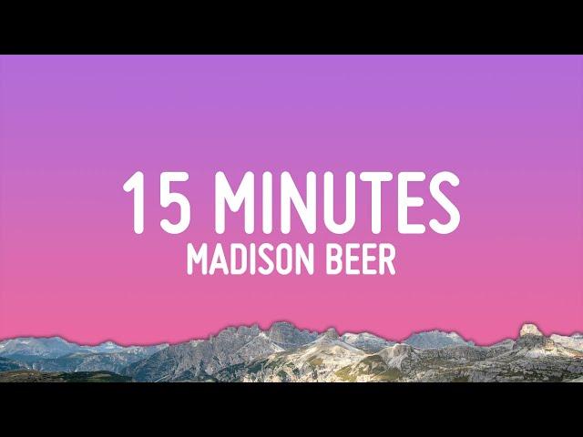 Madison Beer - 15 Minutes (Lyrics)