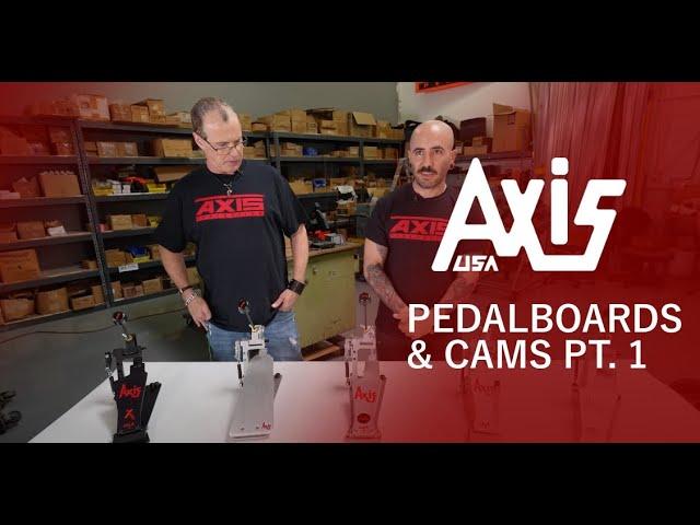 Axis Pedalboards and Cams part 1