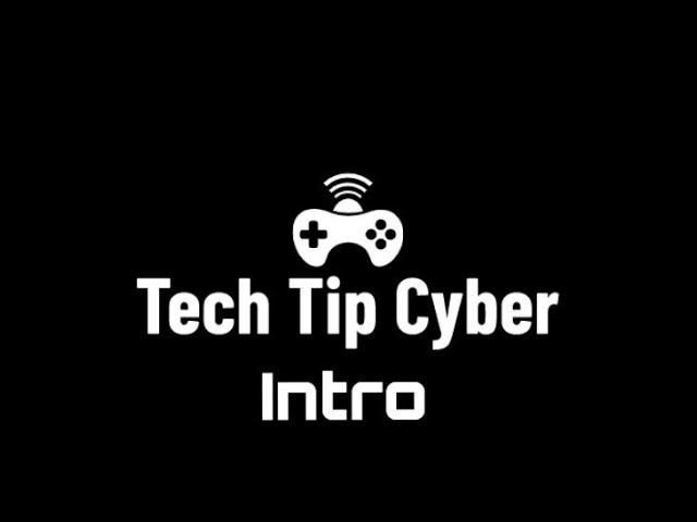 Tech Tip Cyber - Intro | Tech Tip Cyber