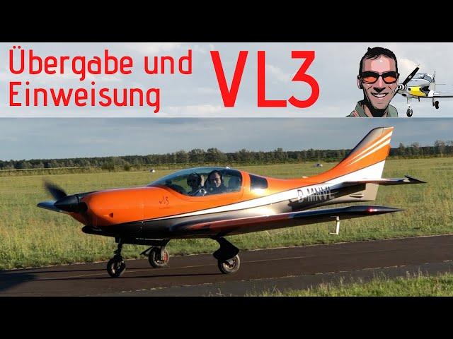 Übergabe und Einweisung - Ultraleichtflugzeug VL3 Evolution