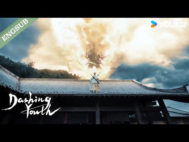 Let's see who has the best martial arts! | Dashing Youth | YOUKU