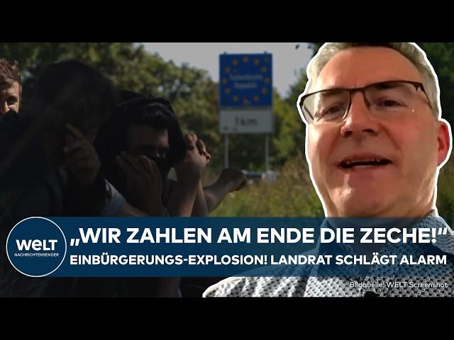 GERMANY: Explosion in naturalization applications! District Administrator alarmed