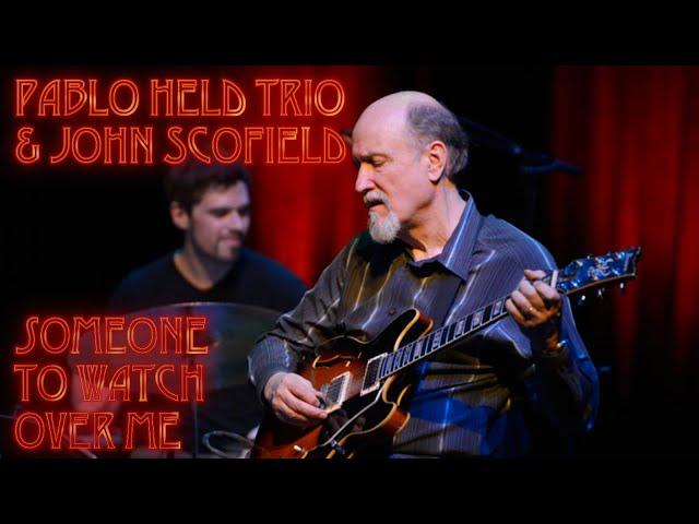 John Scofield & Pablo Held Trio - "Someone to watch over me" (live 2017)