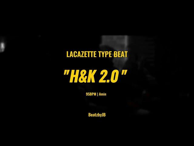 [FREE] LACAZETTE TYPE BEAT "H&K 2.0" (prod. BeatzbyJB)