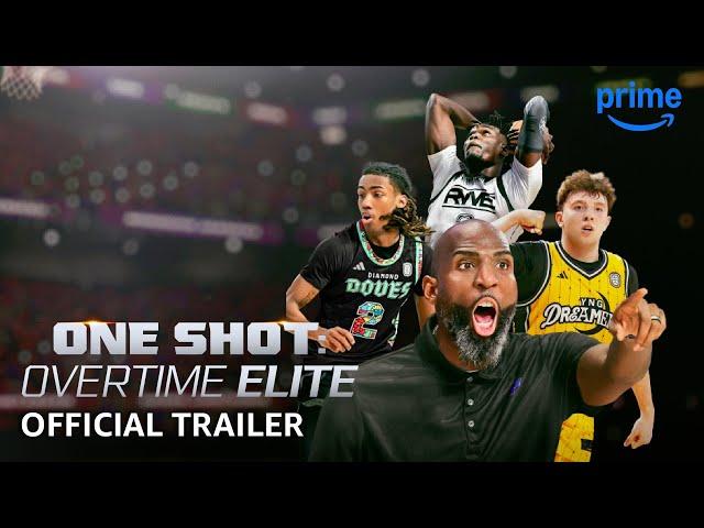 One Shot: Overtime Elite - Season 2 Official Trailer | Prime Video