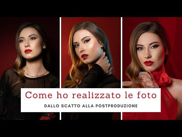 Come ho realizzato queste foto - Dallo scatto alla Postproduzione