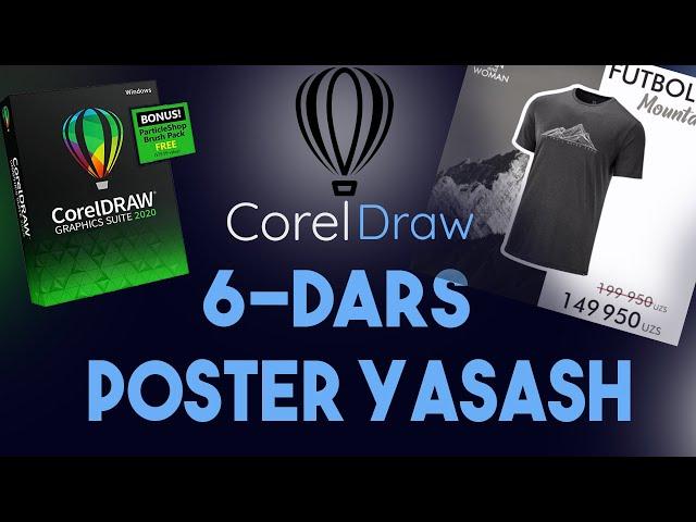 CorelDraw  6-DARS || POSTER YASAYMIZ || O`ZBEK TILIDA || CorelDraw ni O`RGAMIZ