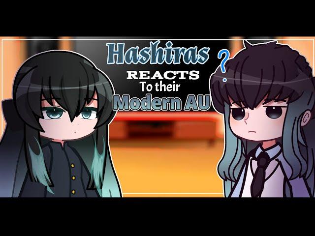 Hashira React To Modern AU | Demon Slayer | Kny