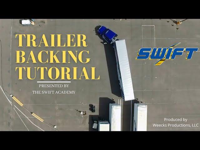 Trailer Backing Tutorial by Swift Academy