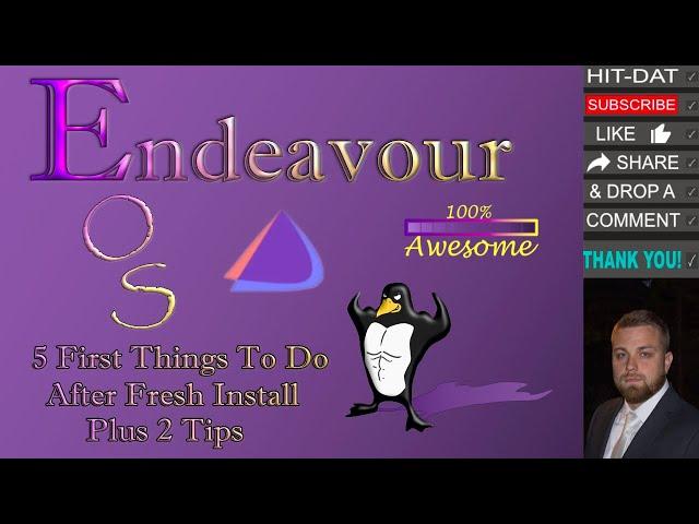 First 5 Things To Do After Installing EndeavourOS