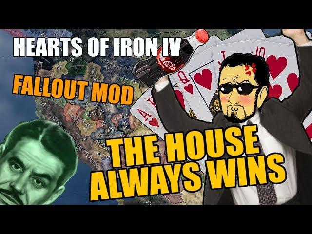 Hearts Of Iron 4: THE HOUSE ALWAYS WINS - Fallout Mod